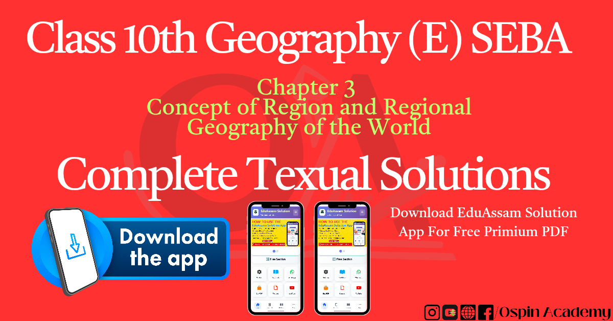 Chapter 3 – Concept of Region and Regional Geography of the World