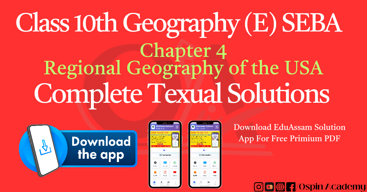 Class 10 Geography Chapter 4 Solutions – Regional Geography of the USA | SEBA Assam | English Medium