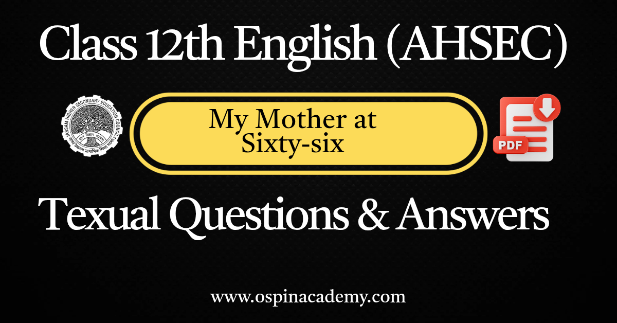 Chapter 10 – My Mother at Sixty-six