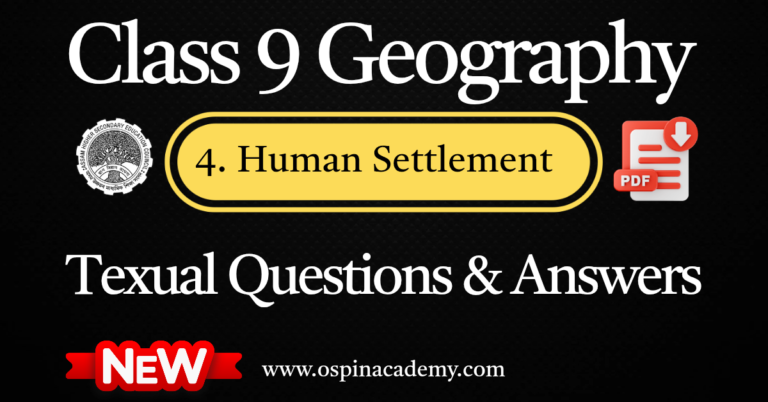 Class 9 Geography Chapter 4 Solutions – Human Settlement | Assam Board ...
